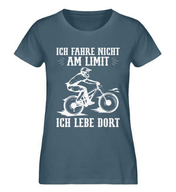Fahre nicht am Limit ich lebe dort  - Damen Premium Bio Shirt Online-Schn?ppchen – Bild 4