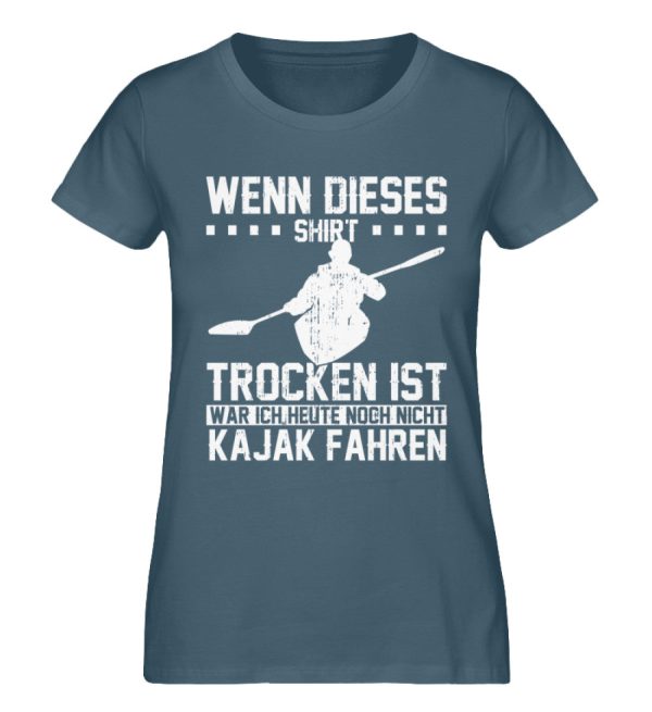 Wenn dieses Shirt trocken ist war ich nicht Kajak fahren  - Damen Premium Bio Shirt Mode – Bild 4