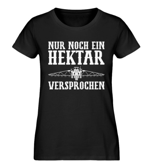 Nur noch ein Hektar versprochen  - Damen Premium Bio Shirt Im Angebot