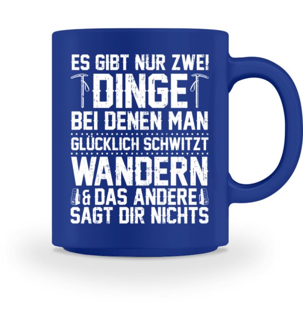 Zwei Dinge bei denen man glücklich schwitzt wandern  - Tasse Online – Bild 5