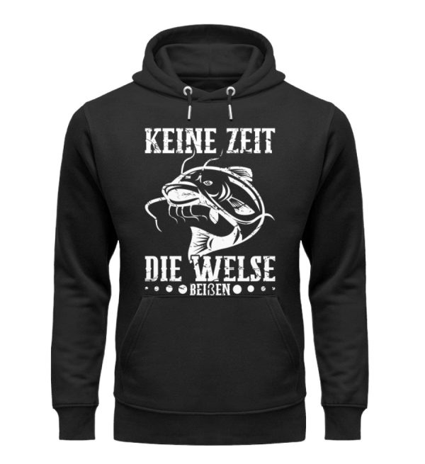Keine Zeit die Welse beißen  - Unisex Premium Bio Hoodie Angebot