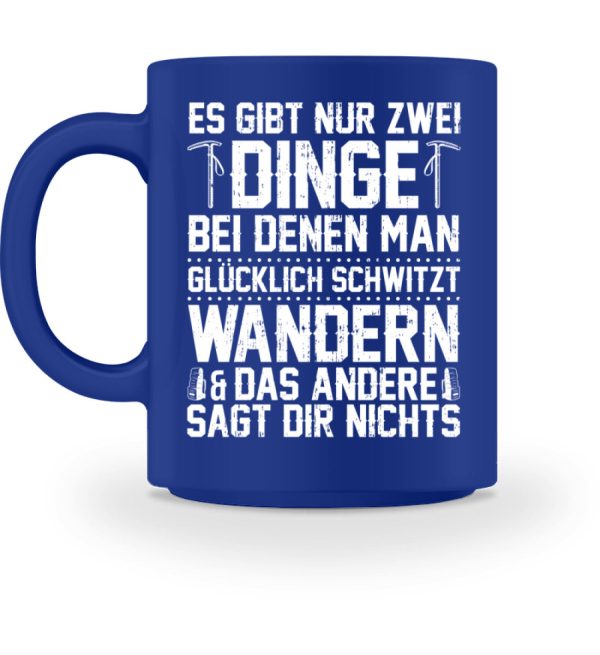 Zwei Dinge bei denen man glücklich schwitzt wandern  - Tasse Online – Bild 2