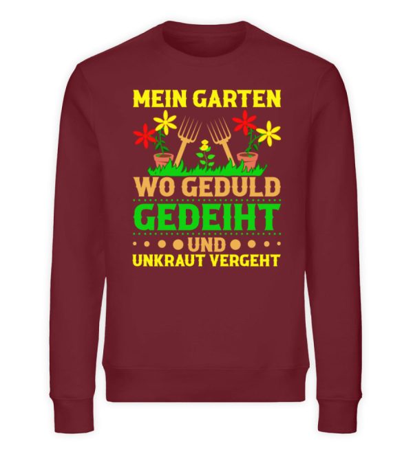 Mein Garten Geduld gedeiht und Unkraut vergeht  - Unisex Bio Sweatshirt Jetzt online – Bild 3