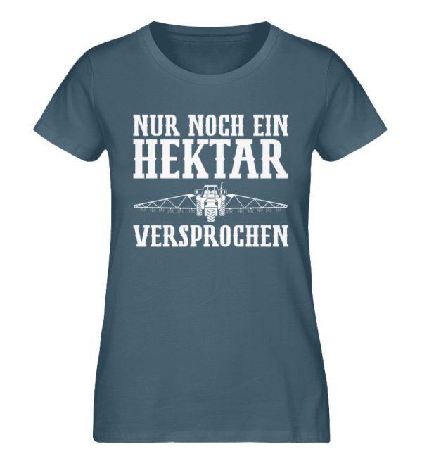 Nur noch ein Hektar versprochen  - Damen Premium Bio Shirt Im Angebot – Bild 4