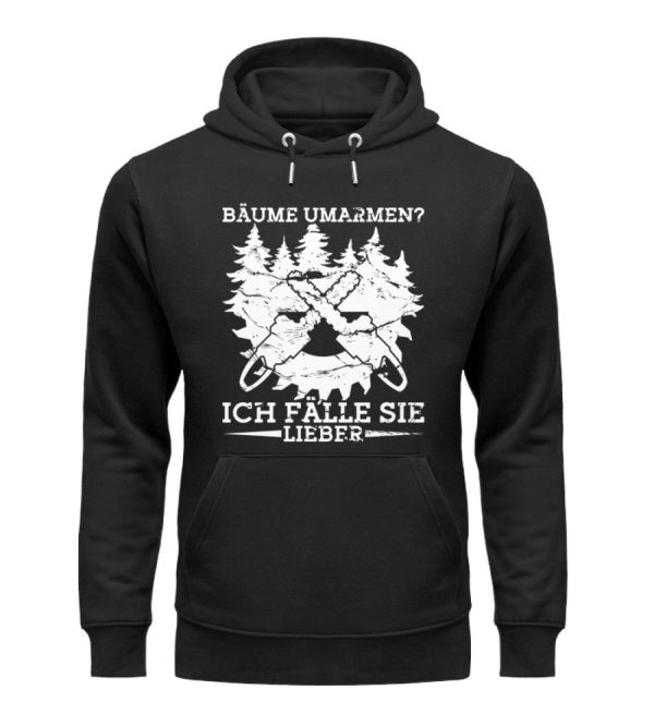 Bäume umarmen ich fälle lieber  - Unisex Premium Bio Hoodie Online-Verkauf