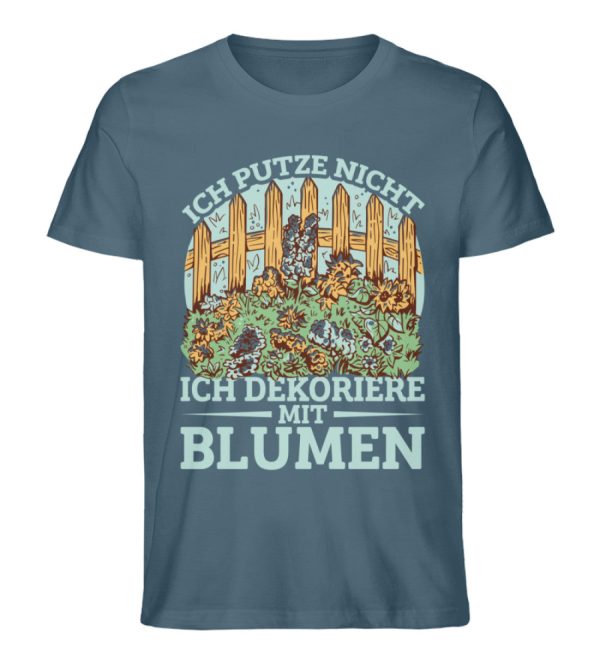 Ich putze nicht ich dekoriere mit Blumen  - Unisex Premium Bio Shirt Jetzt online – Bild 5