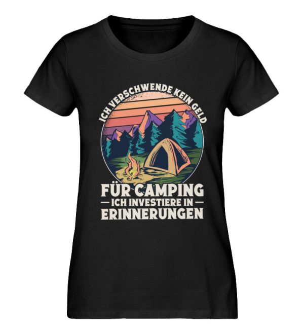 Ich investiere in Erinnerungen Camping  - Damen Premium Bio Shirt Schn?ppchen