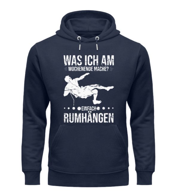 Am Wochenende rumhängen  - Unisex Premium Bio Hoodie Jetzt online – Bild 2