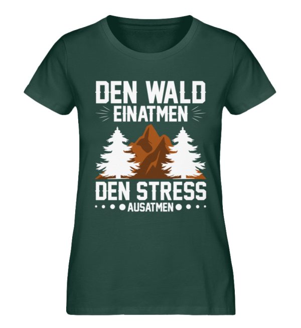 Wald einatmen und Stress ausatmen  - Damen Premium Bio Shirt Online-Schn?ppchen – Bild 5