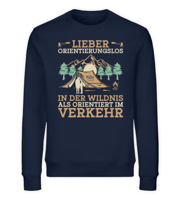 Lieber orientierungslos in der Wildnis  - Unisex Bio Sweatshirt Im Angebot – Bild 2