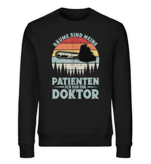 Bäume sind meine Patienten  - Unisex Bio Sweatshirt Jetzt online