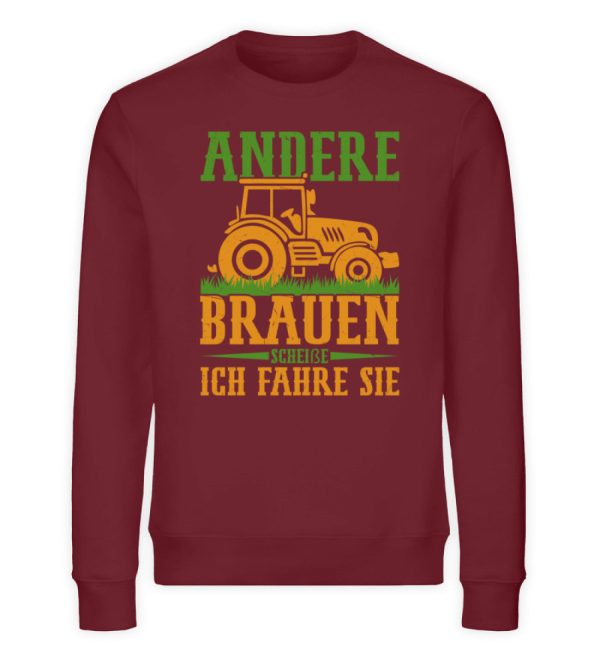 Andere Brauen scheiße ich fahre Sie  - Unisex Bio Sweatshirt Schn?ppchen – Bild 3