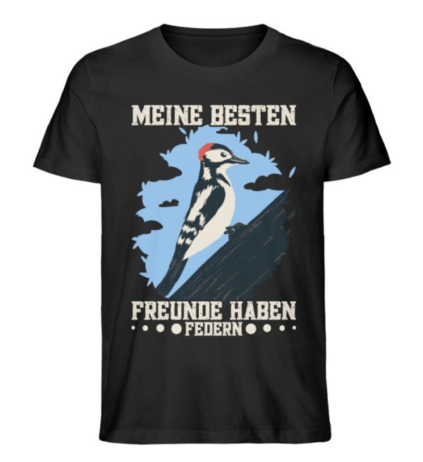 Meine besten Freunde haben Federn Specht  - Unisex Premium Bio Shirt Mode